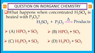 OQV NO – 355 What happens when concentrated H2SO4 is heated with P2O5 [upl. by Slavin]