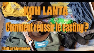 Comment réussir le casting de Koh Lanta  L’œil de lAventurier vous donne un coup de main [upl. by Coy759]