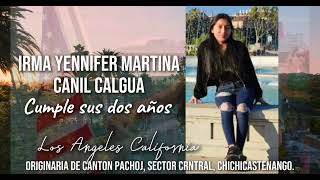 Chichicastenango Canton Pachoj Irma Yennifer Cumple dos años en los Angeles California [upl. by Rollins]