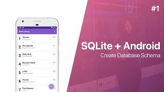 SQLite  Android  Create Database Schema Book Library App  Part 1 [upl. by Flita347]