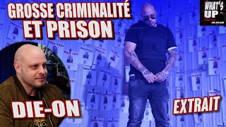 CRIMINALITÉ et PRISON  DieOn  Whats Up Podcast Extrait [upl. by Hcir340]