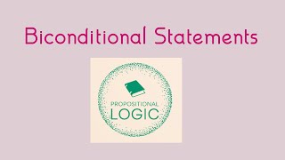 Biconditional Statements if and only if Introduction Truth table explanation Examples [upl. by Yesima]