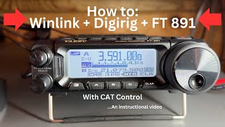 K3ARK Winlink  Digirig  FT 891  How To Make Them Work Together [upl. by Onitnelav]