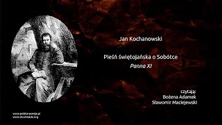 Jan Kochanowski  Pieśń świętojańska o Sobótce Panna XI [upl. by Averir]