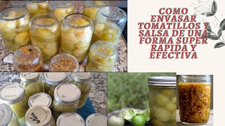 Como Envasar Tomatillos y Salsa de Una Manera Facil y Efectiva [upl. by Hahseram]