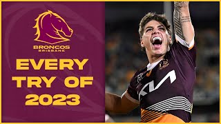 Every Brisbane Broncos try of the 2023 season  NRL [upl. by Addison174]