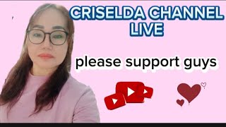 Criselda Senolos Channel live please support and like thank you [upl. by Nayrda701]