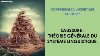 Ferdinand de Saussure  Théorie générale du système linguistique Comprendre la linguistique n°3 [upl. by Eciruam]