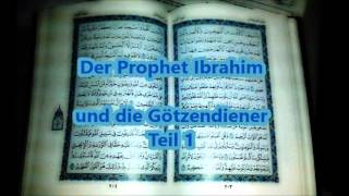 Quran Geschichten Teil 6 Der Prophet Ibrahim und die Götzendiener Teil 1 [upl. by Gahan]