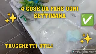 4 COSE DA FARE OGNI SETTIMANA✅️TRUCCHETTI UTILI✨️cleaninghacks puliziedicasa cleaning [upl. by Sabra173]