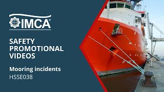 Mooring incidents – IMCA HSSE038 [upl. by Harleigh]