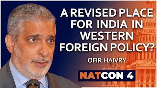 Ofir Haivry  A Revised Place for India in Western Foreign Policy  NatCon 4 [upl. by Siddon15]