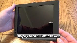 Nixplay Seed 8 inch WiFi Digital Photo Frame Review [upl. by Christoper]