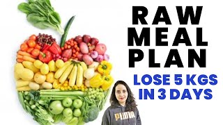 3 Day RAW Meal Plan To Lose 5Kg  No Cook Diet [upl. by Leisha]