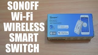 Sonoff  WiFi Wireless Smart Switch  Review amp Demo [upl. by Lorrac]