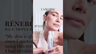 Rénergie HCF Triple Serum  Reviews  Lancôme Canada [upl. by Ahsenre]