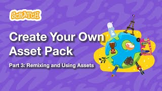 Create Your Own Asset Pack Part 3 Remixing and Using Assets in Scratch  Tutorial [upl. by Ahtan]