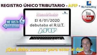 REGISTRO ÚNICO TRIBUTARIO  Monotributo  ¿Qué debo conocer para estar al día TUTORIAL AFIP [upl. by Dudden]