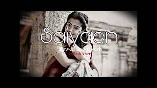 Saiyaan slowed and reverb kailash kher  sad song [upl. by Ecyal210]