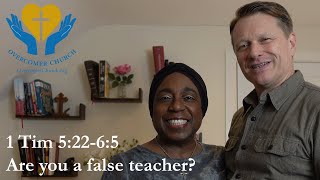 1 Tim 5v22ff Are you a false teacher 2024 10 27 Overcomer Church message [upl. by Ytrebil375]