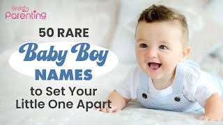 50 Rare Baby Boy Names With Meanings  Unique Boy Names  Rare Names for Boys  Baby Boy Names [upl. by Jarvey880]