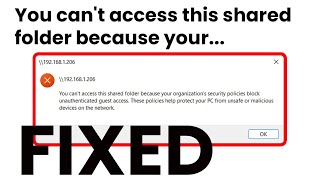 You cant access this shared folder because your organizations security policies block  Fixed [upl. by Bush]