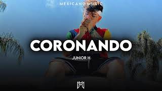 Junior H  Coronando Inedita 2020 [upl. by Aterg]