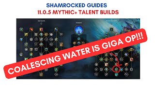 Resto Shaman 1105 M Coalescing Water Talent Build  Shamrocked Guides [upl. by Aihn]