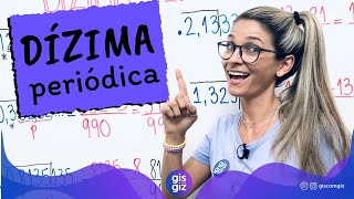 DÍZIMA PERIÓDICA E FRAÇÃO GERATRIZ \Prof Gis [upl. by Alexandros]