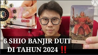 6 SHIO BANJIR UANG TAHUN 2024 ‼️BAKAL JADI ORANG KAYA DAPAT REJEKI BERLIMPAH [upl. by Alhahs]