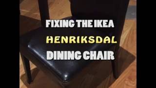 Fixing an Ikea Henriksdal Dining Chair [upl. by Nahtal]