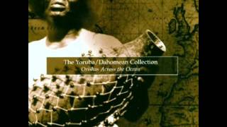 The Yoruba Dahomean Collection  Shango ceremonial music [upl. by Yul506]