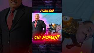 PUBGExE CID Moments 😎 Bgmi funny moments shorts bgmimemes bgmiindia pubgexe [upl. by Elleiad]