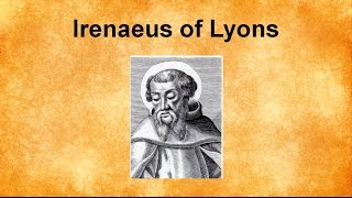 Irenaeus of Lyons [upl. by Nillok]