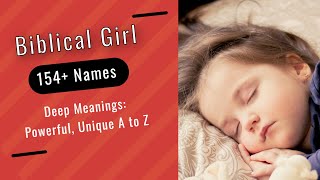 154 Biblical Baby Girl Names with Deep Meanings Powerful Unique and Timeless Choices [upl. by Brit]