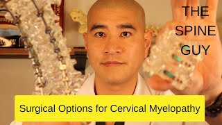 Surgical Options for Cervical Myelopathy [upl. by Herby]