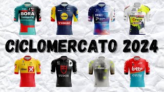 GLI ACQUISTI PIU IMPORTANTI DEL CICLOMERCATO 2024  SQUADRE WORLD TOUR E PROFESSIONAL  PT2 [upl. by Adnauqahs]