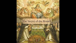 31  Salutary Effects of Praying the Rosary  The Secret of the Rosary [upl. by Keelin]