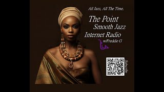 The Point Smooth Jazz Internet Radio 051524 [upl. by Epner]