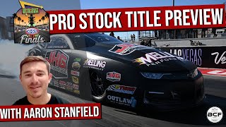 NHRA Pro Stock Finals Preview With Aaron Stanfield Ep 78 [upl. by Hoffmann20]