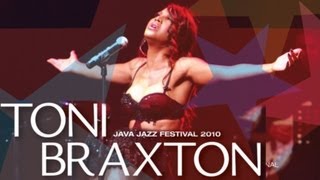 Toni Braxton quotUnbreak My Heartquot Live at Java Jazz Festival 2010 [upl. by Jeb314]