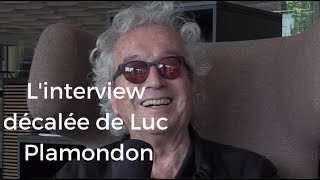 Linterview décalée de Luc Plamondon [upl. by Schaffel]