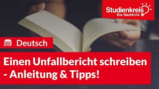 Einen Unfallbericht schreiben   Deutsch verstehen mit dem Studienkreis [upl. by Mccafferty]