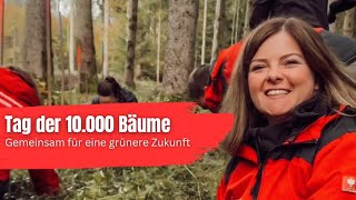 Tag der 10000 Bäume Gemeinsam für eine grünere Zukunft 🌲 [upl. by Burdelle]