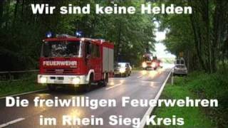 Wir sind keine Helden  Die freiwilligen Feuerwehren [upl. by Maddock]