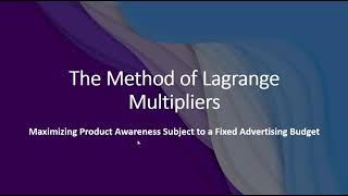 The Method of Lagrange Multipliers Maximizing Product Awareness Subject to Advertising Constraint [upl. by Eiryk]