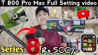 T 800 Pro Max Connect to AndroidT800 Pro Max Smartwatch Unboxing Full SettingT800 Pro Max Settings [upl. by Bonni959]