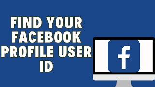 How To Find Your Facebook Profile User ID 2024  Update [upl. by Stoat]