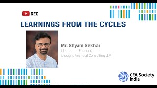 Learnings From The Cycles  Shyam Sekhar  7th Value Investing Pioneers Summit [upl. by Hapte]