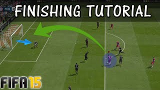 FIFA 15 FINISHING TUTORIAL  How to score goals  Shooting Tricks  INGAME Examples  FUT amp H2H [upl. by Nanice]